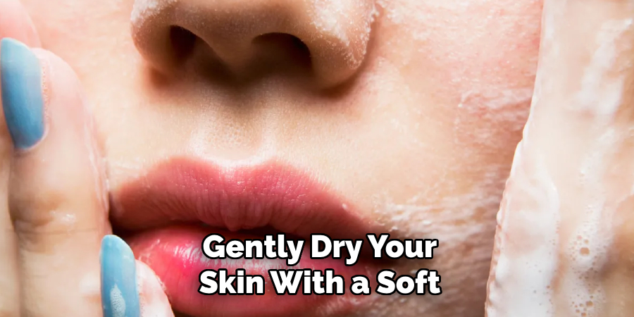 Gently Dry Your Skin With a Soft