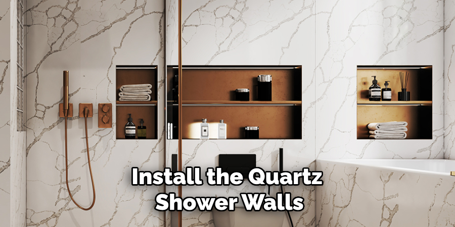 Install the Quartz Shower Walls