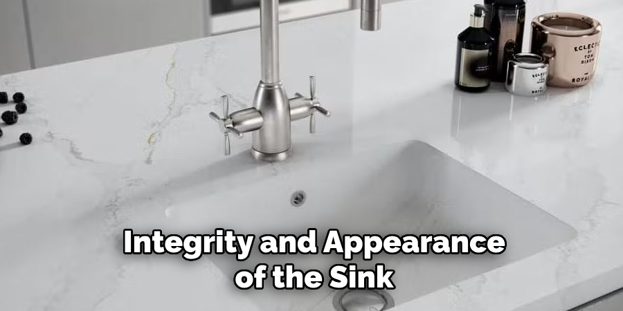 Integrity and Appearance of the Sink