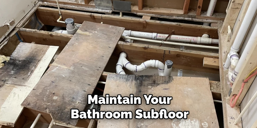 Maintain Your Bathroom Subfloor