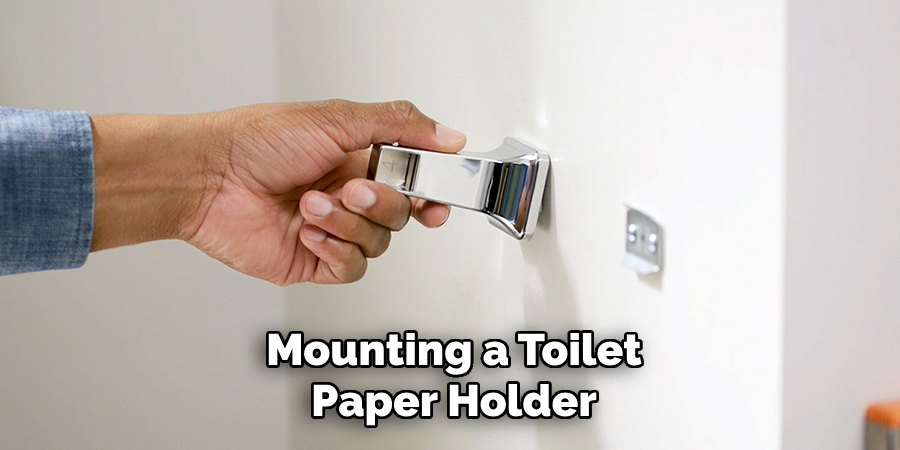 Mounting a Toilet Paper Holder