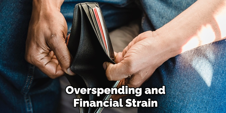 Overspending and Financial Strain