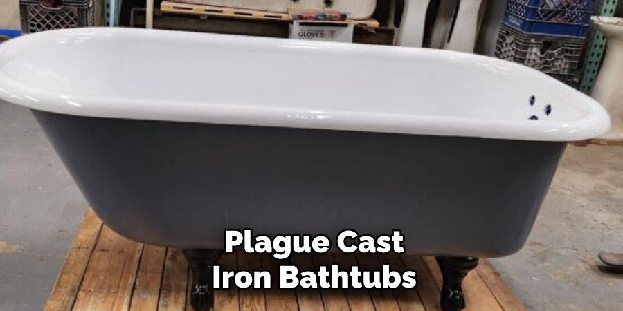 Plague Cast Iron Bathtubs
