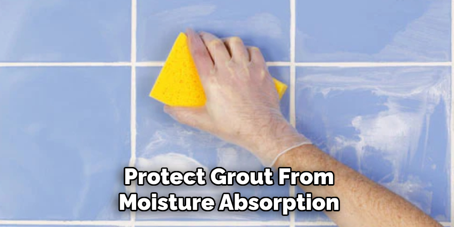 Protect Grout From Moisture Absorption