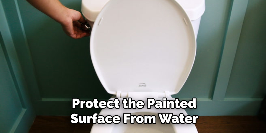 Protect the Painted Surface From Water