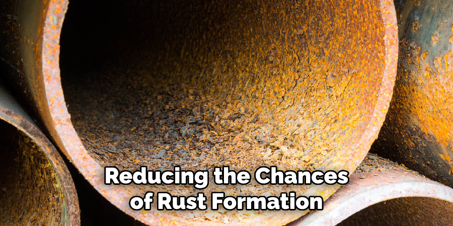 Reducing the Chances of Rust Formation