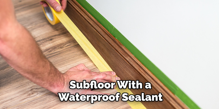 Subfloor With a Waterproof Sealant