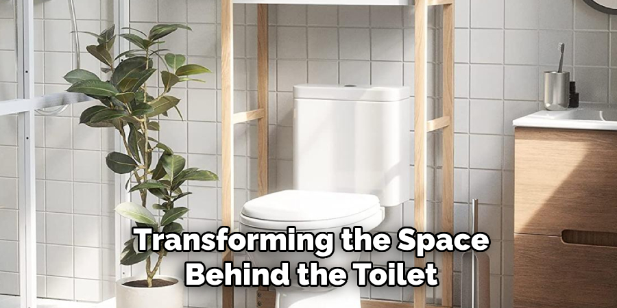 Transforming the Space Behind the Toilet