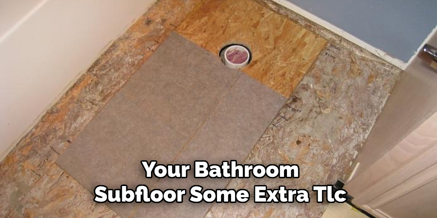 Your Bathroom Subfloor Some Extra Tlc