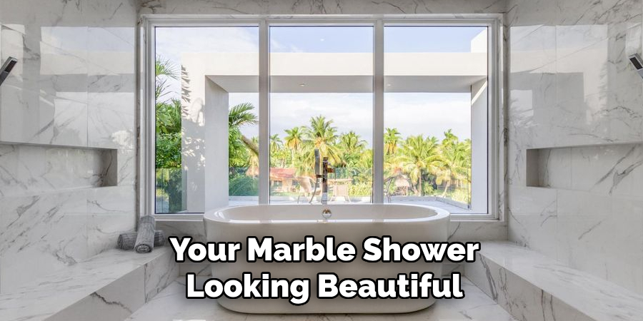 Your Marble Shower Looking Beautiful