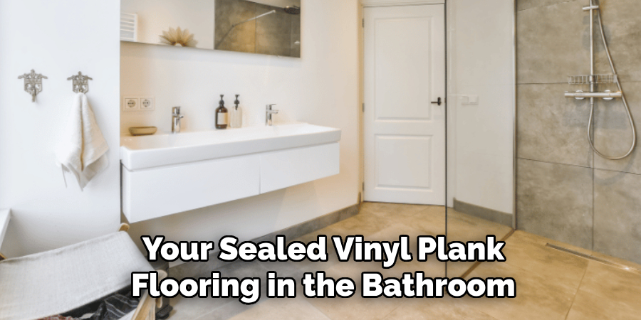 Your Sealed Vinyl Plank Flooring in the Bathroom