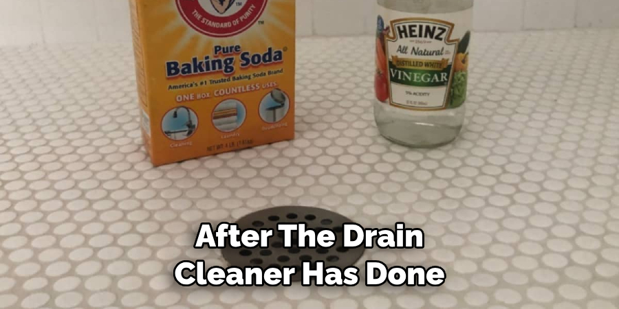 After the Drain Cleaner Has Done