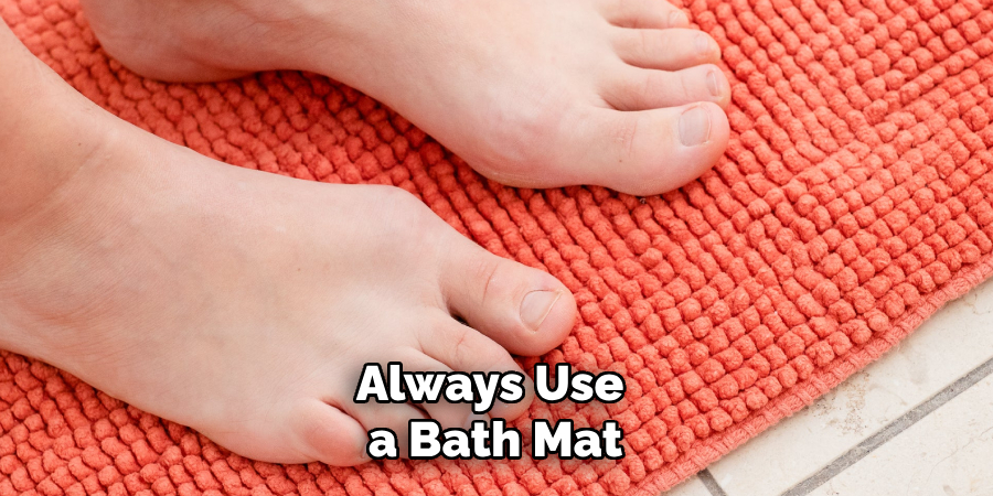 Always Use a Bath Mat