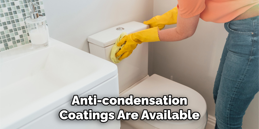 Anti-condensation Coatings Are Available