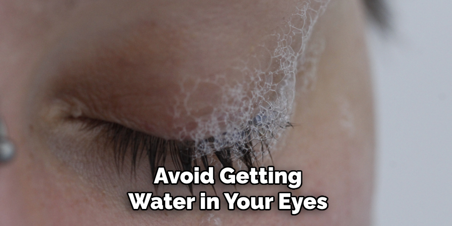 Avoid Getting Water in Your Eyes