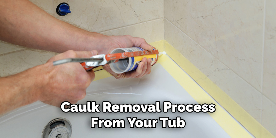 Caulk Removal Process From Your Tub