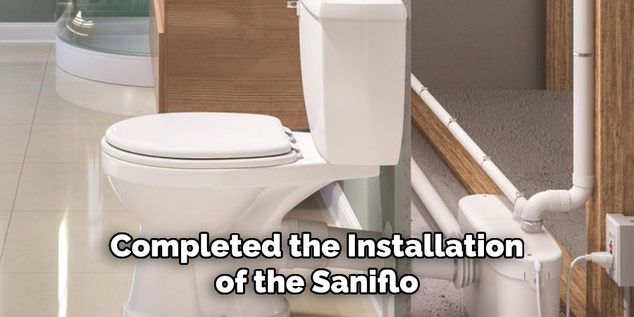 Completed the Installation of the Saniflo