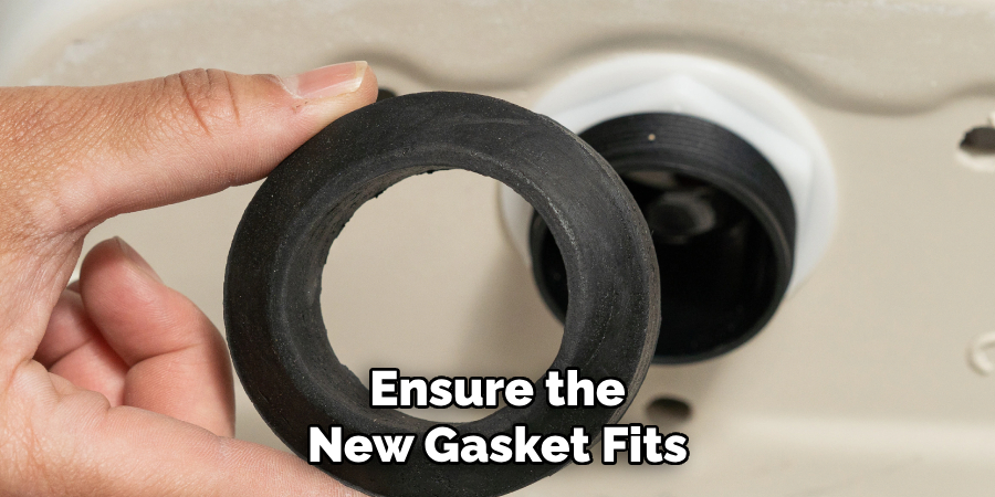 Ensure the New Gasket Fits