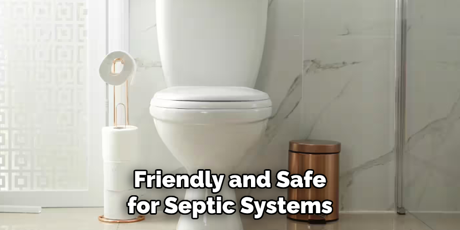Friendly and Safe for Septic Systems