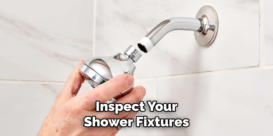 Inspect Your Shower Fixtures