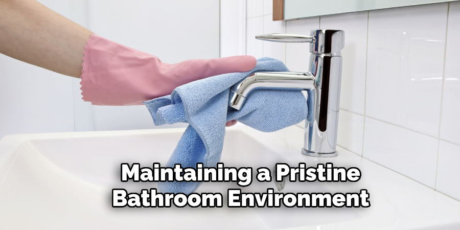 Maintaining a Pristine Bathroom Environment