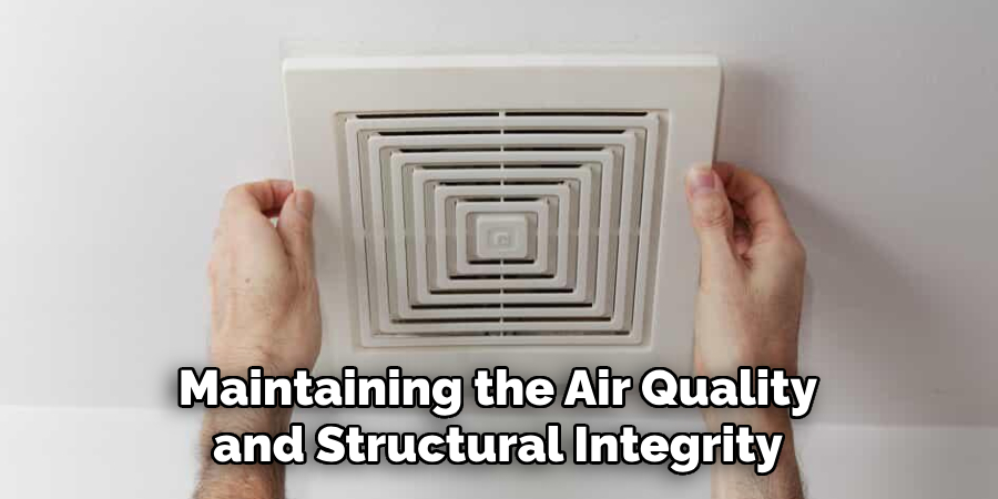 Maintaining the Air Quality and Structural Integrity