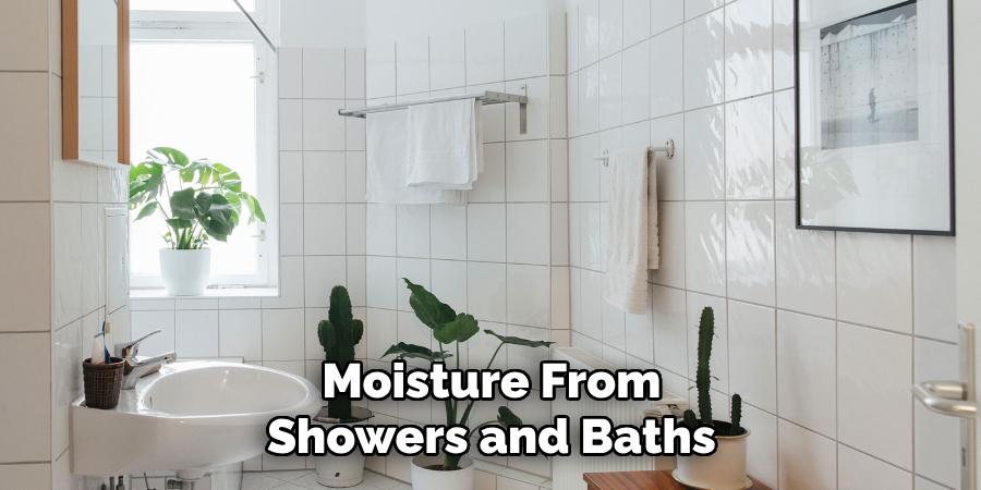 Moisture From Showers and Baths