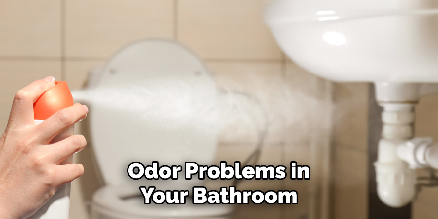 Odor Problems in Your Bathroom