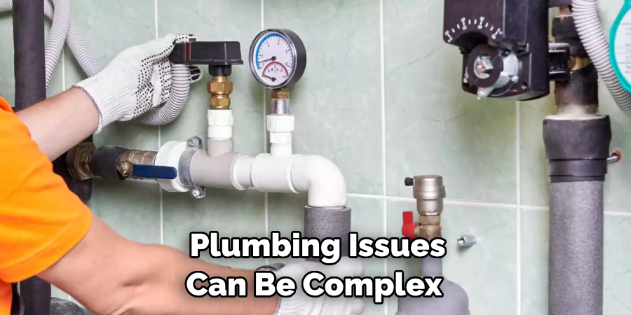 Plumbing Issues Can Be Complex