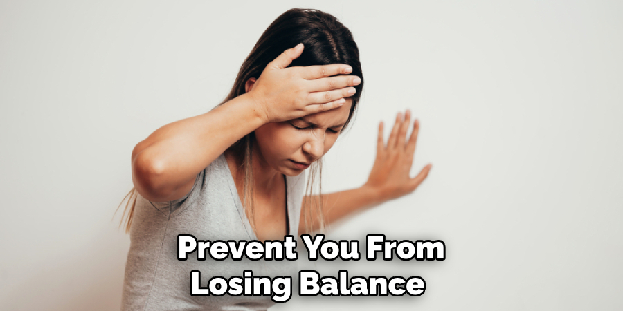 Prevent You From Losing Balance