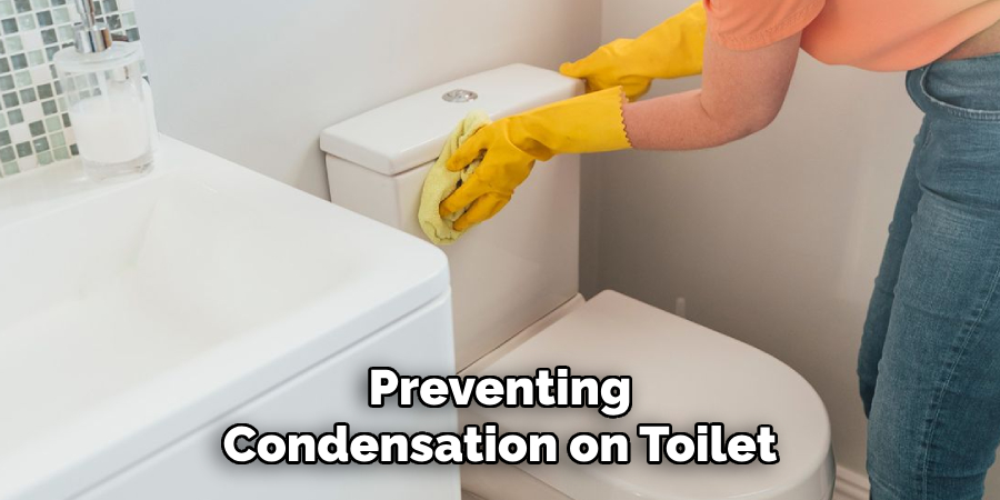 Preventing Condensation on Toilet