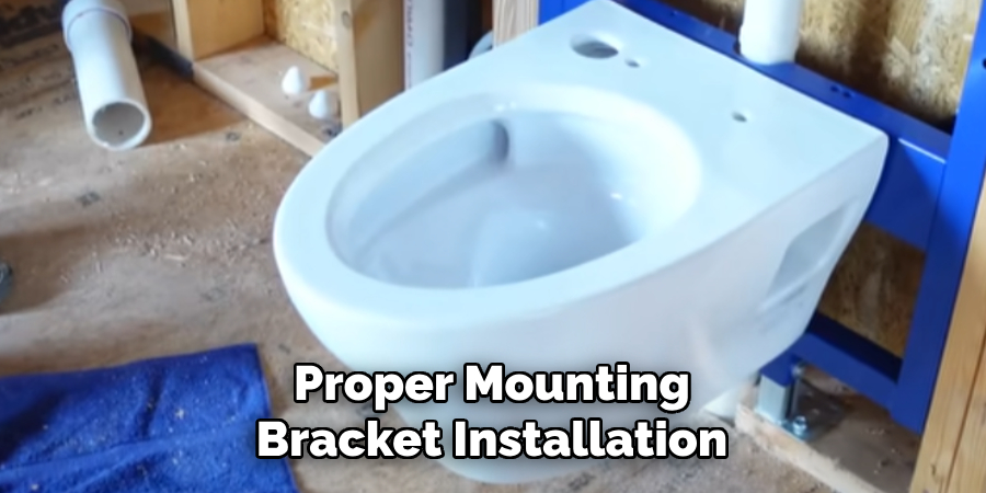 Proper Mounting Bracket Installation