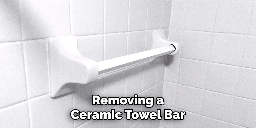 Removing a Ceramic Towel Bar