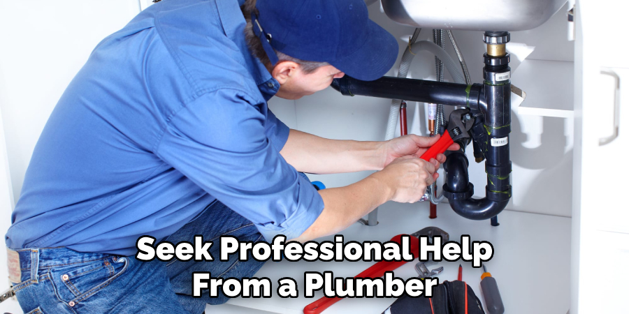 Seek Professional Help From a Plumber