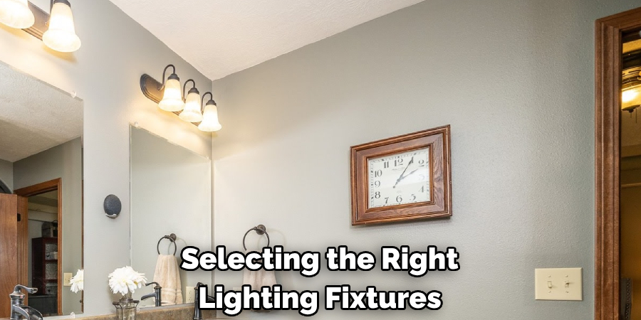 Selecting the Right Lighting Fixtures