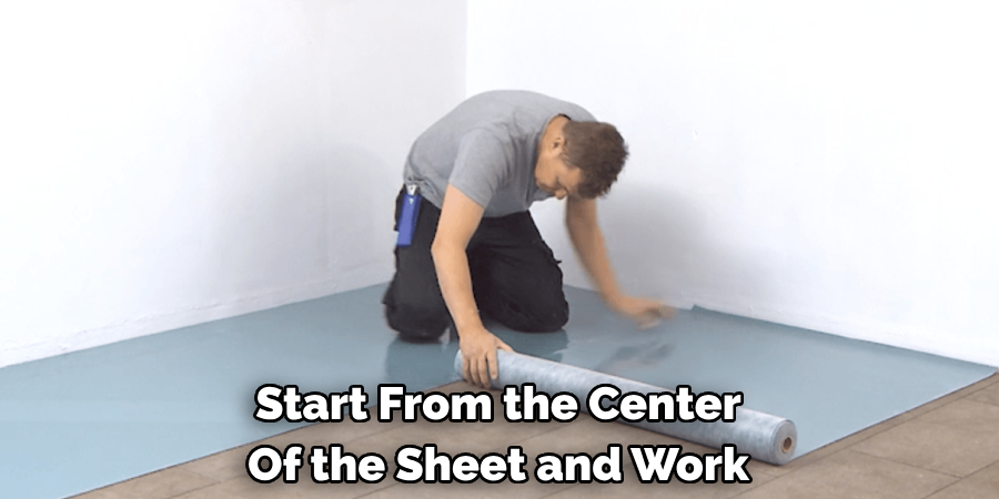 Start From the Center Of the Sheet and Work