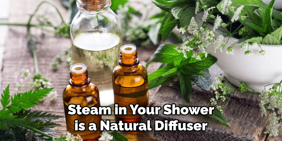 Steam in Your Shower is a Natural Diffuser