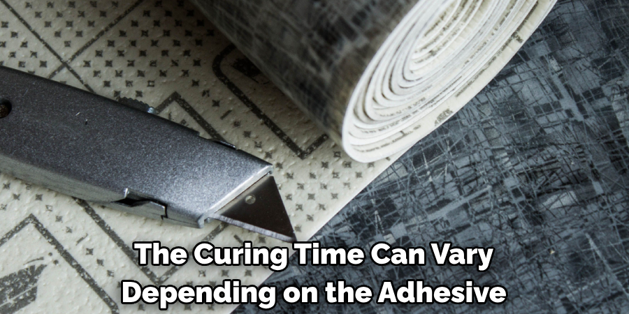 The Curing Time Can Vary Depending on the Adhesive
