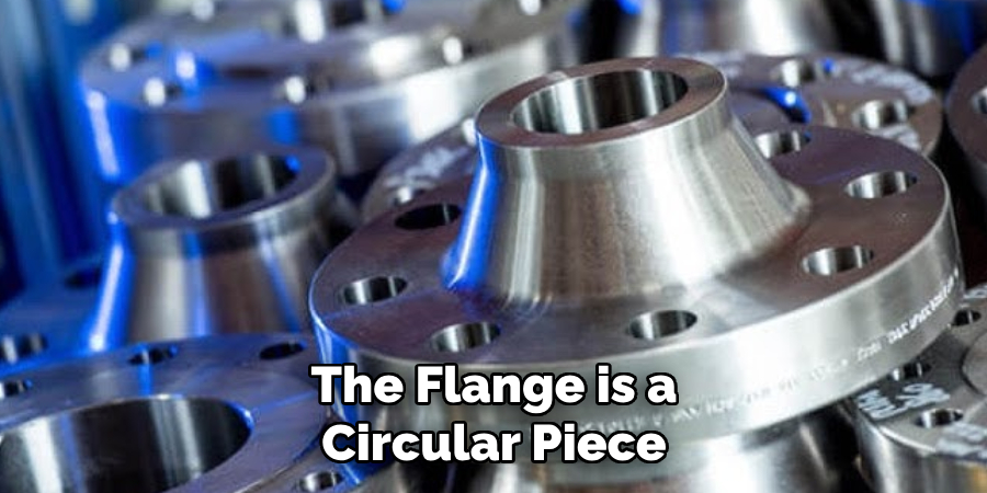 The Flange is a Circular Piece