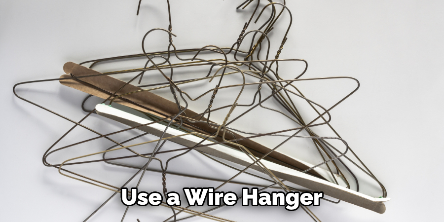 Use a Wire Hanger