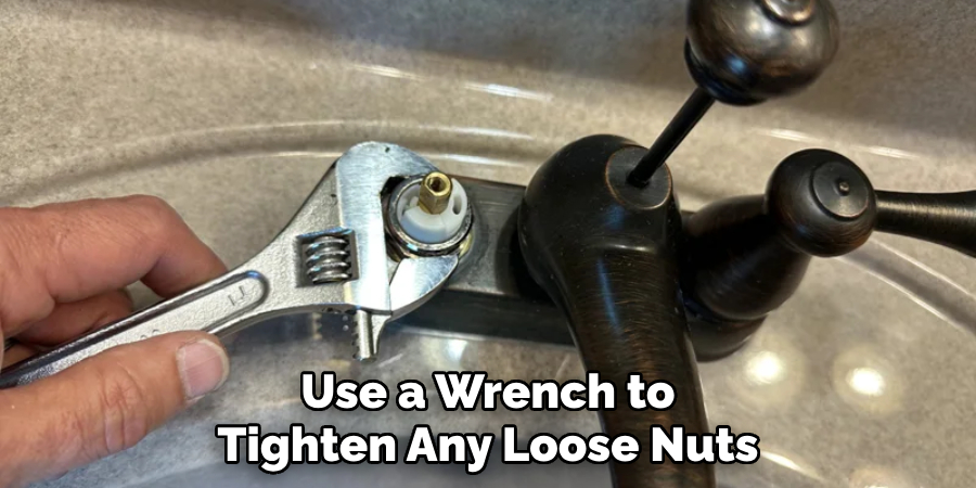 Use a Wrench to Tighten Any Loose Nuts