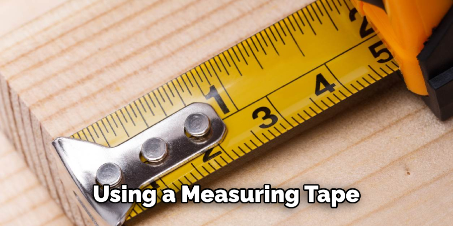 Using a Measuring Tape