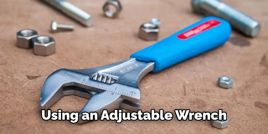 Using an Adjustable Wrench