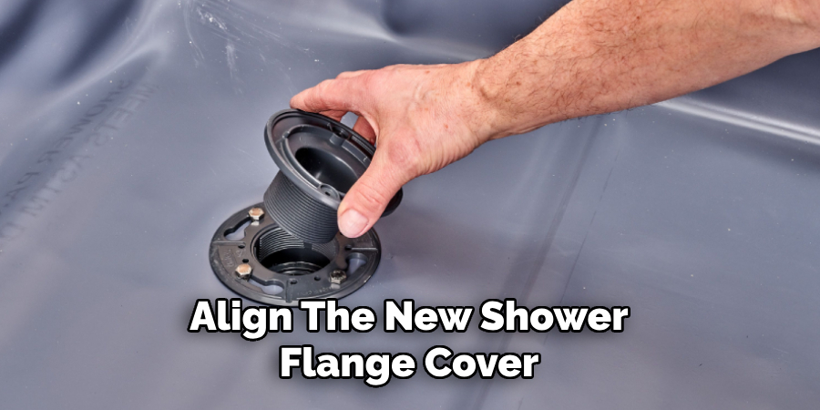 Align the New Shower Flange Cover