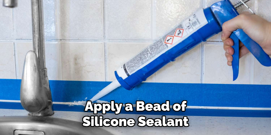 Apply a Bead of Silicone Sealant