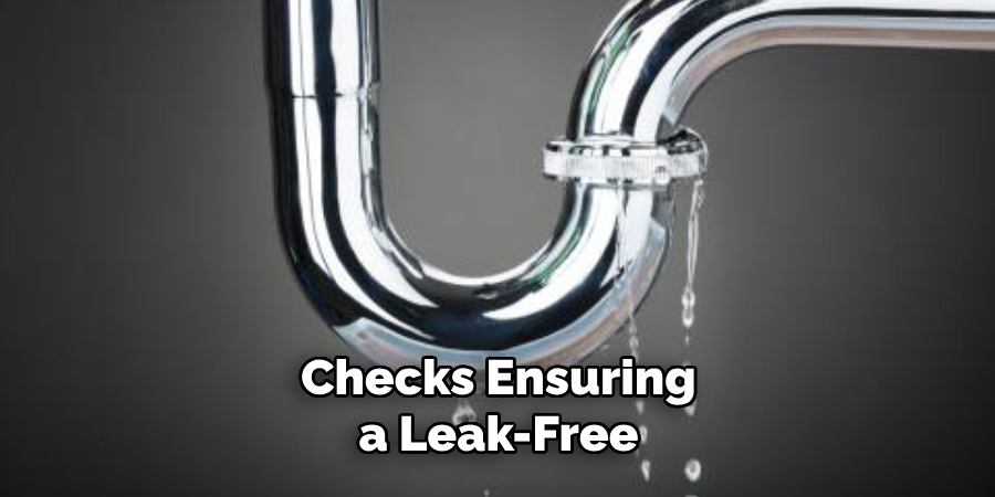 Checks Ensuring a Leak-free