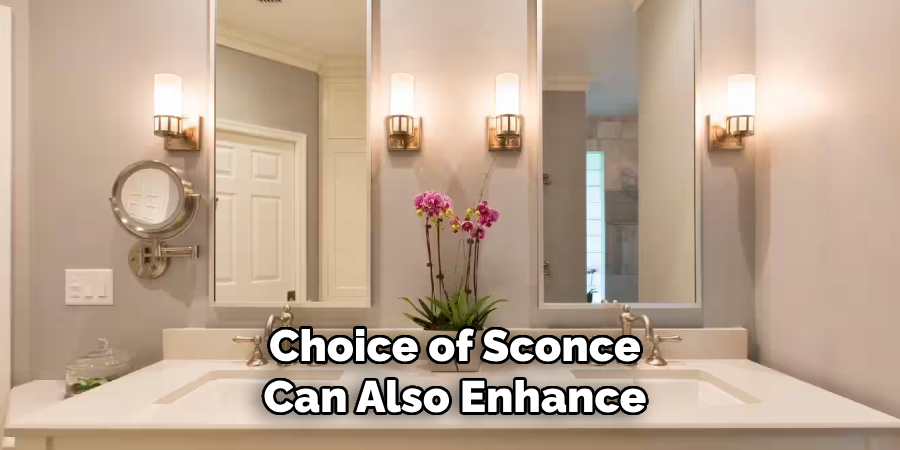 Choice of Sconce Can Also Enhance