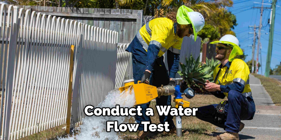 Conduct a Water Flow Test 