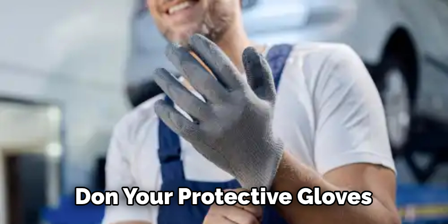 Don Your Protective Gloves