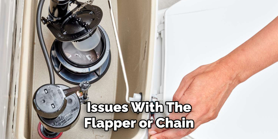 Issues With the Flapper or Chain